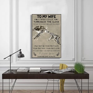 Turtles To My Wife I Wish I Could Turn Back The Clock To Find You Sooner And Love You Longer Poster, Anniversary Gift, Home Decor