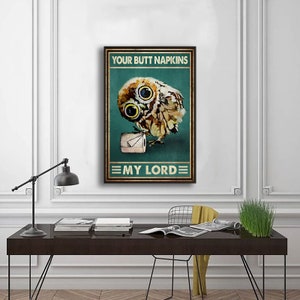 Your Butt Napkins My Lord Poster - Gufo e Carta Divertente Toilette Poster - Gufo Amante Compleanno Regalo di Natale, Gufo Decor Poster, Arte della parete del bagno