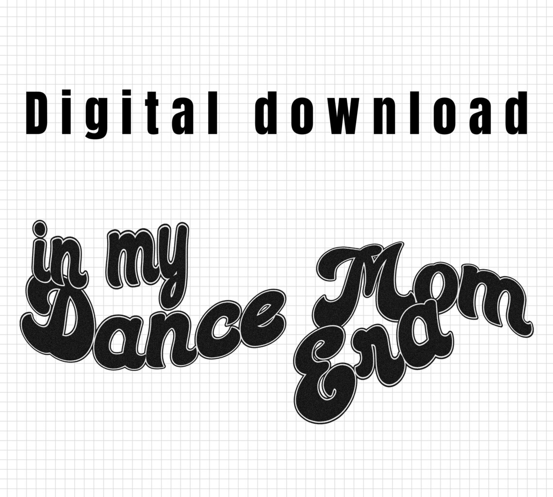 In My Dance Mom Era Svg Png Dance Mom Svg Dance Mom Era Svg Etsy