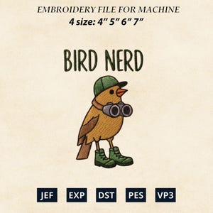 Puede incluir: Archivo de bordado para máquina con un pájaro de dibujos animados con gorra verde, binoculares y botas. El texto "BIRD NERD" está encima del pájaro. El archivo está disponible en 4 tamaños: 10 cm, 13 cm, 15 cm y 18 cm.