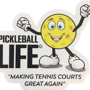 Pickleball Life &quot;Making Tennis Courts Great Again&quot; Stickers