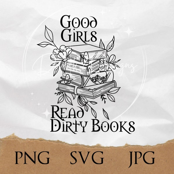 Good Girls Read Dirty Books Digital Download