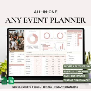May include: A laptop screen displays an event planner interface with charts and tables. The screen shows the text "ALL-IN-ONE ANY EVENT PLANNER". The planner includes budget and expense tracking, pre-filled checklists, a guest list tracker, and a seating chart. The planner is for Google Sheets & Excel.