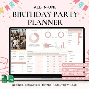 May include: A laptop screen shows a birthday party planner with various charts and checklists. The image includes the text "ALL-IN-ONE BIRTHDAY PARTY PLANNER" and "GOOGLE SHEETS & EXCEL | 10 TABS | INSTANT DOWNLOAD." The planner includes budget trackers and guest list features.
