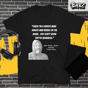 Eddie Murphy 'Karate Man' T-Shirt: Trading Places Quote