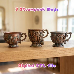 May include: Three bronze-coloured steampunk mugs with detailed mechanical designs are arranged on a wooden surface. The mugs feature gears, rivets, and other industrial elements, with the text "3 Steampunk Mugs" and "Digital STL file" visible.