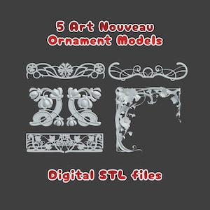 May include: Five Art Nouveau ornament models in a light gray color are displayed against a dark gray background. The text "5 Art Nouveau Ornament Models" and "Digital STL files" are in red. The ornaments feature floral and flowing designs.