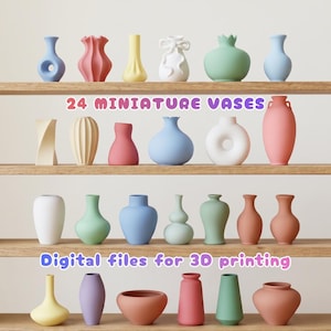 May include: A display of 24 miniature vases in diverse forms and pastel hues, presented on wooden shelves. The text "24 MINIATURE VASES" and "Digital files for 3D printing" are visible. The vases feature colours like blue, pink, green, yellow, and white.