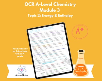 OCR A Level Chemistry Module 3 Topic 2: Energy & Enthalpy Notes by AtomicNotes