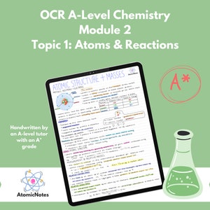 OCR A Level Chemistry Module 2 Topic 1: Atoms & Reactions Notes by AtomicNotes