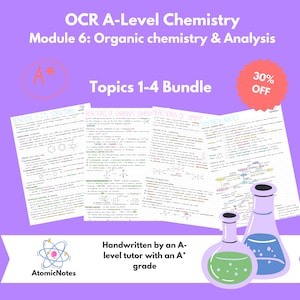 30% OFF BUNDLE - OCR A Level Chemistry Module 6 Notes by AtomicNotes