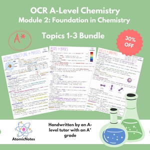 30% OFF BUNDLE - OCR A Level Chemistry Module 2 Notes by AtomicNotes