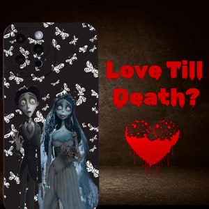 Puede incluir: Una funda de teléfono negra con un patrón de mariposa blanca y un gráfico de los personajes de la película 'La novia cadáver'. El texto 'Love Till Death?' está escrito en rojo en el fondo.