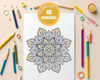 40 Mandala Coloring Pages for Adults, Printable PDF, Stress Relief & Mindfulness Coloring Book
