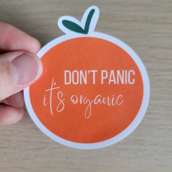 Don't panic it's organic crunchy mom sticker, vinyl die cut and waterproof organic food decal