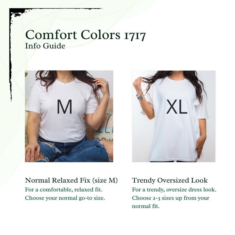 May include: Comfort Colors 1717 Info Guide showing a white t-shirt in size M for a normal relaxed fit and a white t-shirt in size XL for an oversized look. The text includes Comfort Colors 1717 Info Guide, Normal Relaxed Fix (size M), and Trendy Oversized Look.