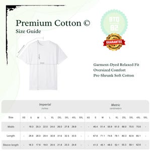 May include: A white t-shirt size guide featuring the text Premium Cotton, Garment-Dyed Relaxed Fit, Oversized Comfort, and Pre-Shrunk Soft Cotton. A table displays width, length, and sleeve length measurements in inches for sizes XS through 5XL.