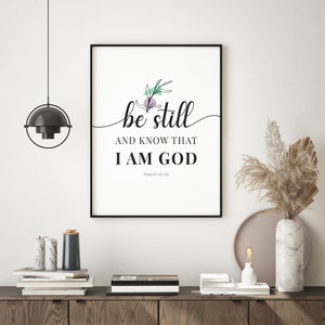 Bible Verse Wall Art, Psalm 46:10, Be Still And Know That I am God, Christian Decor
