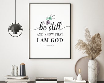 Bible Verse Wall Art, Psalm 46:10, Be Still And Know That I am God, Christian Decor