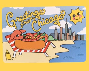 May include: A whimsical postcard with the text "Greetings from Chicago." A cartoon hot dog with a dog's face relaxes on a beach chair, with a smiling sun and Chicago skyline in the background. The postcard has a yellow border.