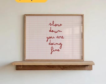 Slow Down You’re Doing Fine Print Pink Gingham Wall Art Vintage Aesthetic Home Decor Handwritten Positive Daily Reminder Quote Cozy Poster