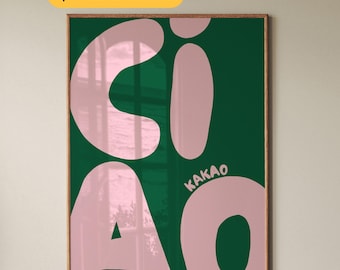 Ciao Kakao Print Retro Typography Wall Art Bold Green Pink Poster Italian Quote Hand Drawn Home Decor Trendy Colorful Living Room Poster Art