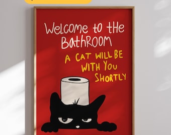 Welcome to the Bathroom a Cat Will Be With You Shortly Print Funny Cat Wall Art Red Toilet Humor Poster Hand Drawn Cat Bathroom Decor Print