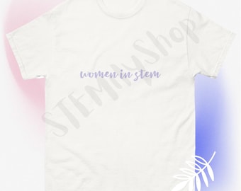 May include: White t-shirt with the text "women in stem" printed in light purple on the front.