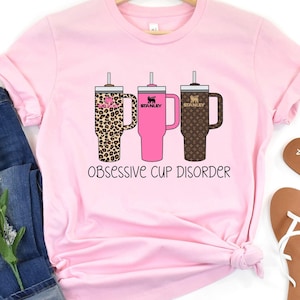 Obsessive Cup Disorder Shirt: Tumbler Tee - Women&#39;s Humor