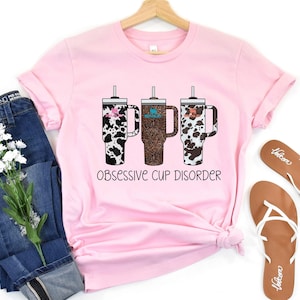 OBSESSIVE CUP DISORDER STANLEY TUMBLER TSHIRT