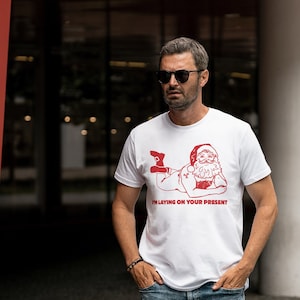 I&#39;m Laying On Your Present Offensive Christmas T-shirt
