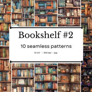 May include: A digital collage of 10 seamless patterns featuring various bookshelves filled with books, decorative items, and antique trinkets. The text "Bookshelf #2" and "10 seamless patterns" is displayed in a black banner.