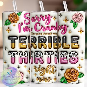 Inflated Puffy 3D Tumbler Wrap, Terrible Thirties, Sarcastic Sassy, Funny Quote Cowhide Pink PNG Glitter Coquette Design, Sublimation 20oz