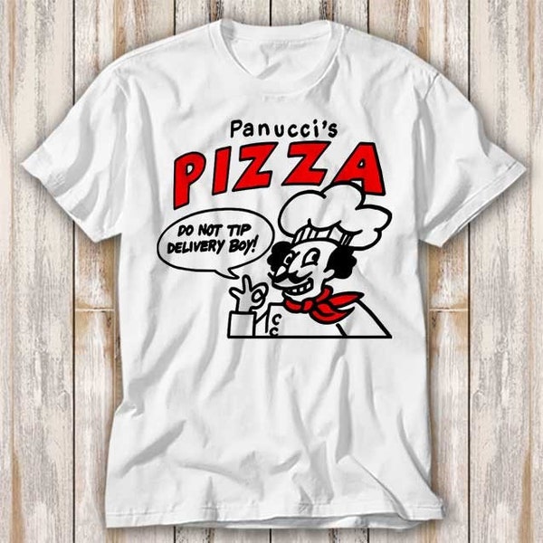 Panucci's Pizza Italian Restaurant T Shirt Best Seller Funny Movie Gift Music Meme Top Tee 4262