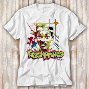 Fresh Prince Of Bel Air Will Smith 90s Film T Shirt Best Seller Funny Movie Gift Music Meme Top Tee 4269