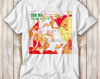 Sun Ra Discipline 27 II Jazz Band T Shirt Best Seller Funny Movie Gift Music Meme Top Tee 4234