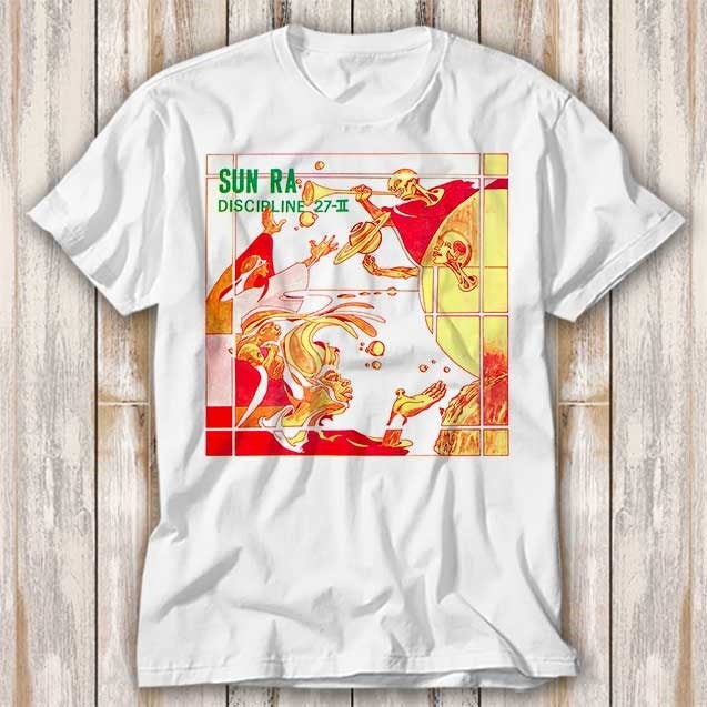 Sun Ra Discipline 27 II Jazz Band T Shirt Best Seller Funny Movie Gift Music Meme Top Tee 4234