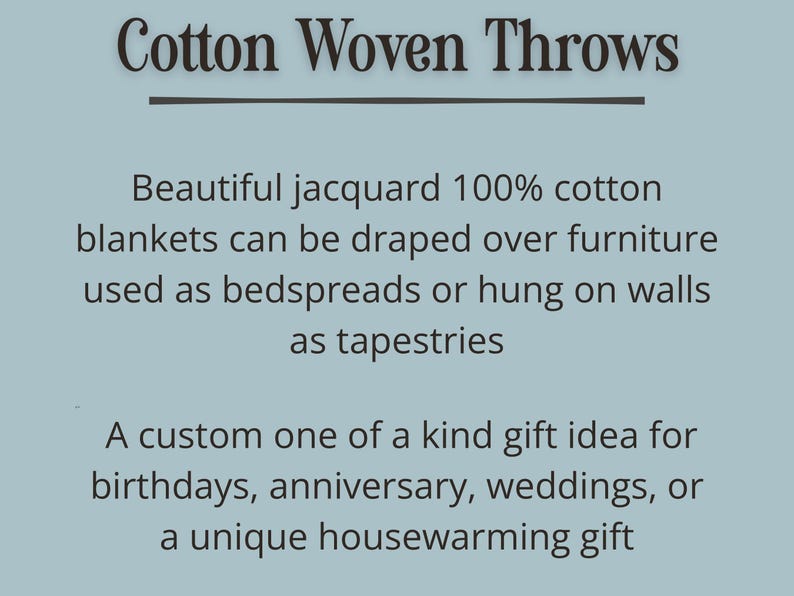 May include: Text on a pale blue background reads "Cotton Woven Throws." The text describes jacquard 100% cotton blankets that can be used as bedspreads, hung on walls, or given as gifts for birthdays, anniversaries, weddings, or housewarmings.