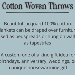 May include: Text on a light blue background reads "Cotton Woven Throws." The text describes jacquard 100% cotton blankets that can be used as bedspreads, hung on walls, or given as gifts for birthdays, anniversaries, weddings, or housewarmings.