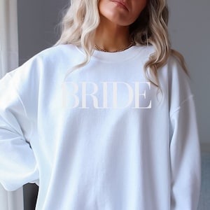 Bride Crewneck Sweatshirt Monotone White Subtle Bachelorette Party Shirt Gift Wedding Day Engagement Gift Minimalist