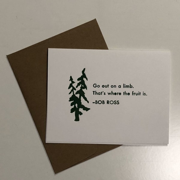 Bob Ross "Go Out on a Limb" Original Letterpress Greeting Card