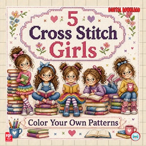 Op de afbeelding: Een digitaal kruissteekpatroon met vijf meisjes die boeken lezen. De tekst luidt "5 Cross Stitch Girls" en "Color Your Own Patterns". De afbeelding heeft een bloemenrand en een PDF-downloadpictogram.
