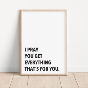 prayer quotes, rap quotes, rap lyrics, inspirational quotes, motivational quotes, wall art, posters, culture, print, affirmations