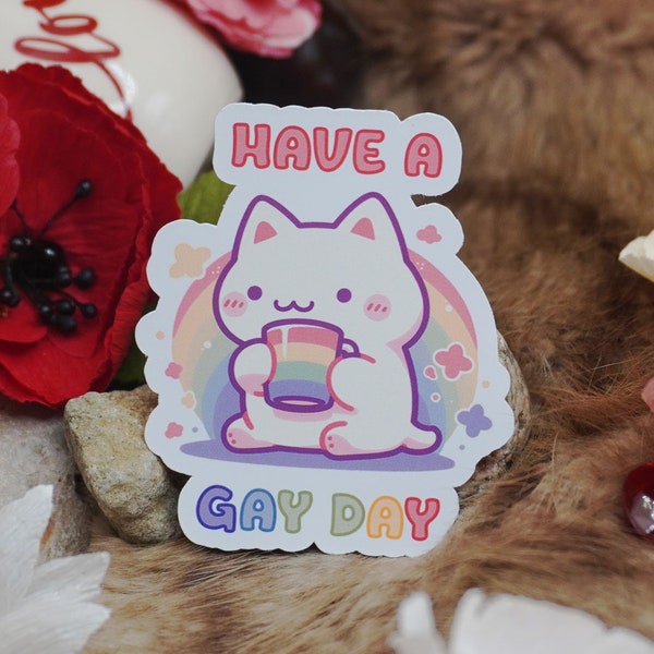 Have a Gay Day Kitty Cat Sticker | Waterproof Sticker Anime Sticker Die Cut Vinyl Stickers for Water Bottle Laptop