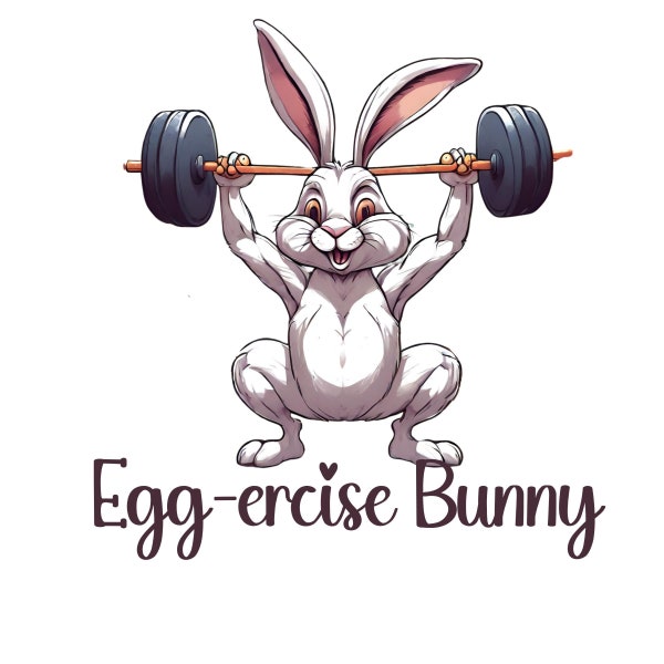 Happy Easter funny Rabbit weightlifting PNG and Jpeg digital download, Egg-ercise bunny digital download, gift for, commercial use