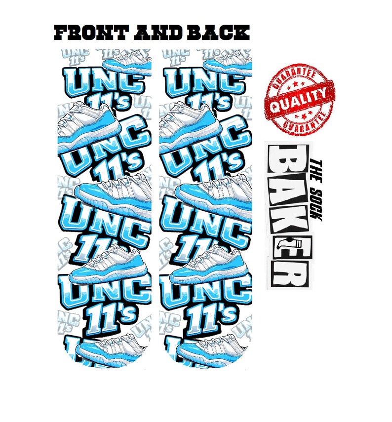 May include: Pair of socks featuring a repeating pattern of light blue and white sneaker graphics, the text "UNC 11's", and a "Quality Guarantee" seal. The words "Front and Back" are at the top.