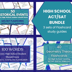 May include: A collage of four images promoting digital flashcards for high school students. The top left image features 50 historical events, the top right image features a high school ACT/SAT bundle, the bottom left image features 100 words every high school student should know, and the bottom right image features 40 geometry theory flashcards.