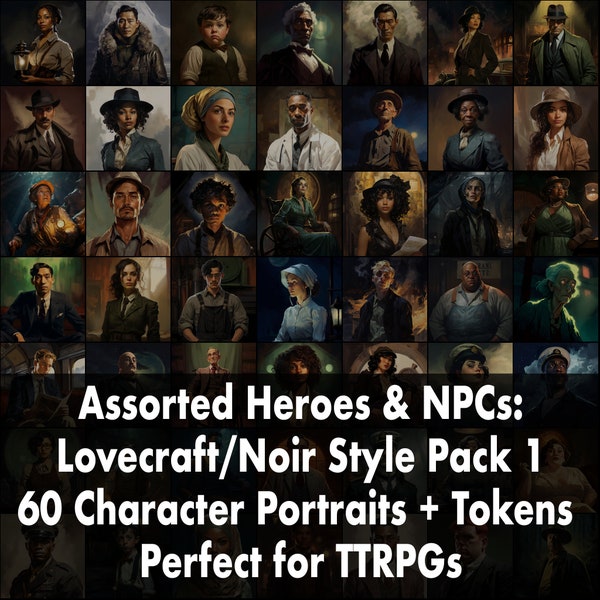 Assorted Heroes and NPCs - Lovecraftian/Noir Pack 1: 60 Heroes, NPC Illustrations, Character Art, TTRPG Tokens, Instant Download