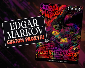 May include: A custom proxy card for the Magic: The Gathering card Edgar Markov. The card features a vibrant, colorful illustration of Edgar Markov and a vampire woman. The card text reads "Another Vampire spell you cast... If Edgar Markov is in the command zone or on the battlefield... Create a 1/1 black Vampire creature token... First Strike, Haste... Whenever Edgar Markov attacks, put a +1/+1 counter on each Vampire you control."