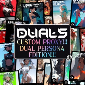Proxy Duals - Dual Persona Edition!!! (Custom Proxies)